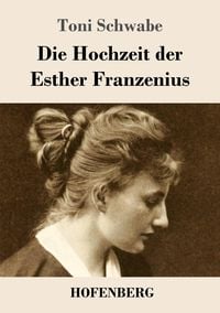 Produktbild: Die Hochzeit der Esther Franzenius