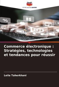 Produktbild: Commerce &eacute;lectronique : Strat&eacute;gies, technologies et tendances pour r&eacute;ussir