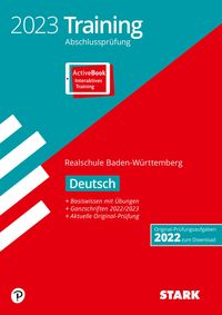 STARK Training Abschlussprüfung Realschule 2023 - Deutsch - BaWü von Anja Engel