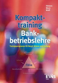 Bild vom Artikel Fallstudien Bankbetriebslehre vom Autor Grgor Wurm