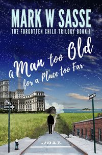 Produktbild: A Man Too Old for a Place Too Far
