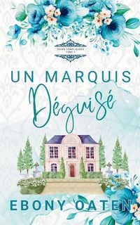 Produktbild: Un Marquis D&eacute;guis&eacute;