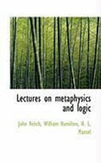 Produktbild: Lectures on Metaphysics and Logic