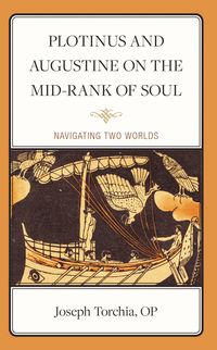 Produktbild: Plotinus and Augustine on the Mid-Rank of Soul