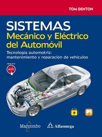 Produktbild: Sistema mec&aacute;nico y el&eacute;ctrico del autom&oacute;vil : tecnolog&iacute;a automotriz : mantenimiento y reparaci&oacute;n de veh&iacute;culos