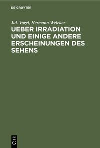 Produktbild: Ueber Irradiation und einige andere Erscheinungen des Sehens