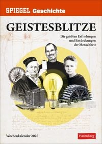 Produktbild: SPIEGEL GESCHICHTE Geistesblitze Wochen-Kulturkalender 2027 - Die gr&ouml;&szlig;ten Erfindungen und Entdeckungen der Menschheit