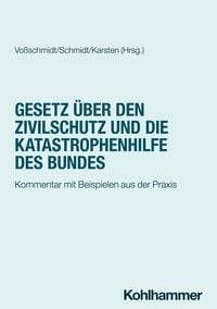 Produktbild: Gesetz &uuml;ber den Zivilschutz und die Katastrophenhilfe des Bundes