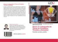 Produktbild: Dosis en radiograf&iacute;a de T&oacute;rax en Cristalino, Tiroides y G&oacute;nadas