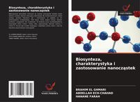 Produktbild: Biosynteza, charakterystyka i zastosowanie nanocz&iquest;stek