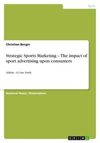 Produktbild: Strategic Sports Marketing - The impact of sport advertising upon consumers