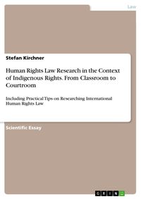 Produktbild: Human Rights Law Research in the Context of Indigenous Rights. From Classroom to Courtroom