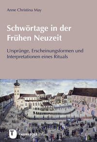 Produktbild: Schw&ouml;rtage in der Fr&uuml;hen Neuzeit