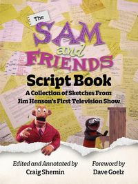 Produktbild: The Sam and Friends Script Book - A Collection of Sketches from Jim Henson's First Television Show