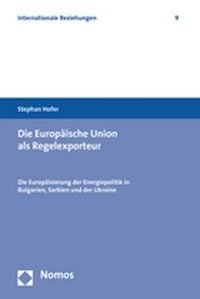 Produktbild: Die Europ&auml;ische Union als Regelexporteur
