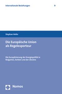 Produktbild: Die Europ&auml;ische Union als Regelexporteur