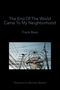 Produktbild: The End of the World Came to My Neighborhood