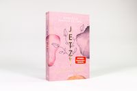 Jetzt sind wir echt (Jetzt-Trilogie, Band 1)