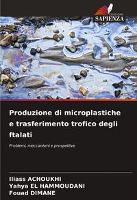 Produktbild: Produzione di microplastiche e trasferimento trofico degli ftalati