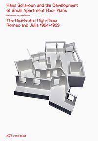 Produktbild: Hans Scharoun and the Development of Small Apartment Floor Plans