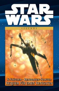 Produktbild: Star Wars Comic-Kollektion 108: X-Fl&uuml;gler - Renegaten-Staffel: Requiem f&uuml;r einen Renegaten