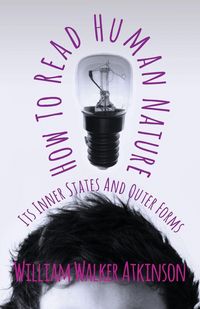 Produktbild: How To Read Human Nature - Its Inner States And Outer Forms