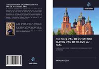Produktbild: Cultuur Van De Oostende Slaven Van De Xi-Xvii Sec. Taal