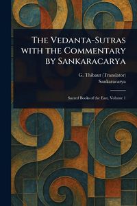 Produktbild: The Vedanta-Sutras With the Commentary by Sankaracarya