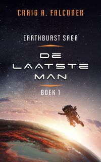 Produktbild: De laatste man (Earthburst Saga, #1)