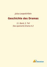 Bild vom Artikel Geschichte des Dramas vom Autor Julius Leopold Klein