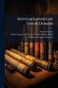Produktbild: Initium Sapientiae Timor Domini