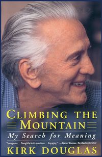 Bild vom Artikel Climbing the Mountain vom Autor Kirk Douglas