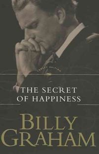 Bild vom Artikel The Secret of Happiness vom Autor Billy Graham