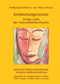 Produktbild: Entdeckungsreisen in das Land der menschlichen Psyche