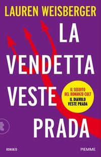 Produktbild: La vendetta veste Prada. Il ritorno del diavolo