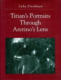 Produktbild: Freedman, L: Titian's Portraits through Aretino's Lens