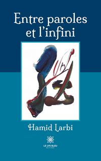 Produktbild: Larbi, H: Entre paroles et l'infini