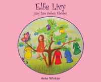Produktbild: Elfe Livy und ihre sieben Kleider