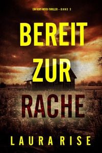 Produktbild: Bereit zur Rache (Ein Rory-Wood-Thriller - Band 3)