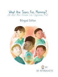 Produktbild: What Are Tears For, Momma?, De qu&eacute; nos sirven las l&aacute;grimas, ma?