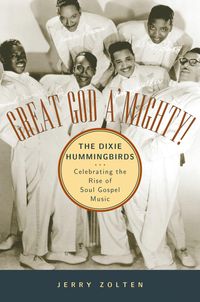 Produktbild: Great God A'Mighty! The Dixie Hummingbirds