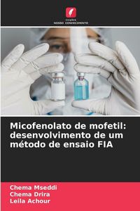 Produktbild: Micofenolato de mofetil: desenvolvimento de um m&eacute;todo de ensaio FIA