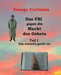 Produktbild: Das FBI gegen die Macht des Gebets I
