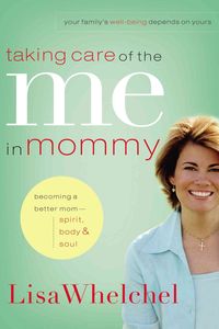 Produktbild: The Taking Care of the Me in Mommy