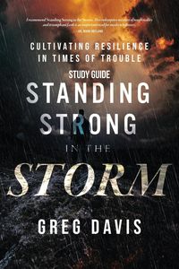 Produktbild: Standing Strong in the Storm Study Guide
