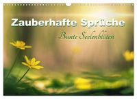 Produktbild: Zauberhafte Spr&uuml;che - Bunte Seelenbl&uuml;ten (Wandkalender 2027 DIN A3 quer), CALVENDO Monatskalender