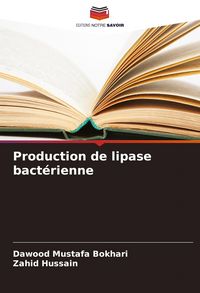 Produktbild: Production de lipase bact&eacute;rienne