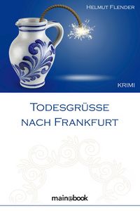 Produktbild: Todesgr&uuml;&szlig;e nach Frankfurt