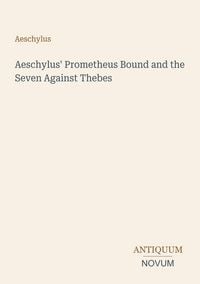 Produktbild: Aeschylus' Prometheus Bound and the Seven Against Thebes