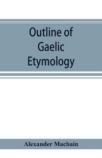 Produktbild: Outline of Gaelic Etymology